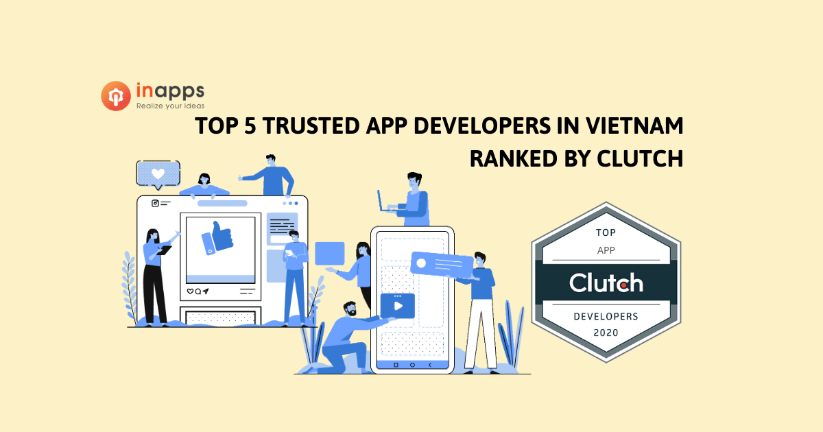 TOP 5 TRUSTED MOBILE APP DEVELOPERS IN VIETNAM RANKED BY CLUTCH