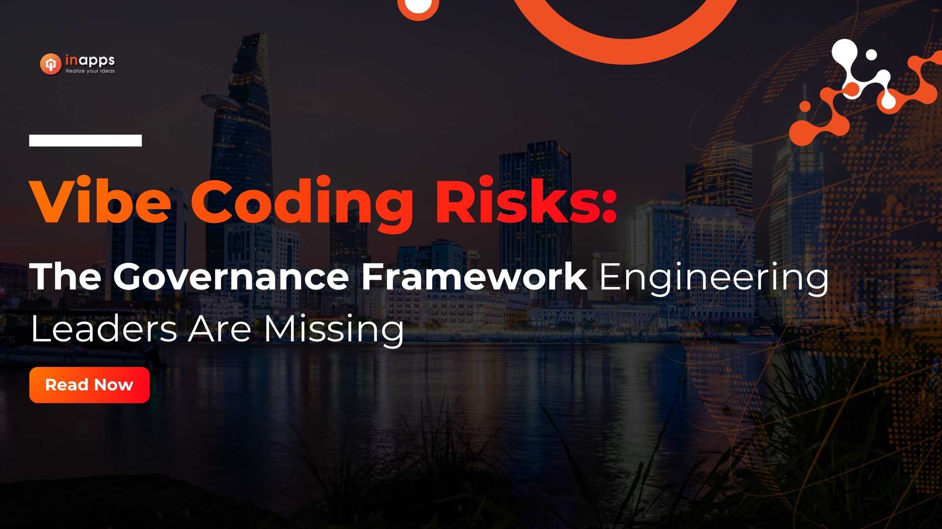 Vibe Coding Risks: The Governance Framework Engineering Leaders Are Missing