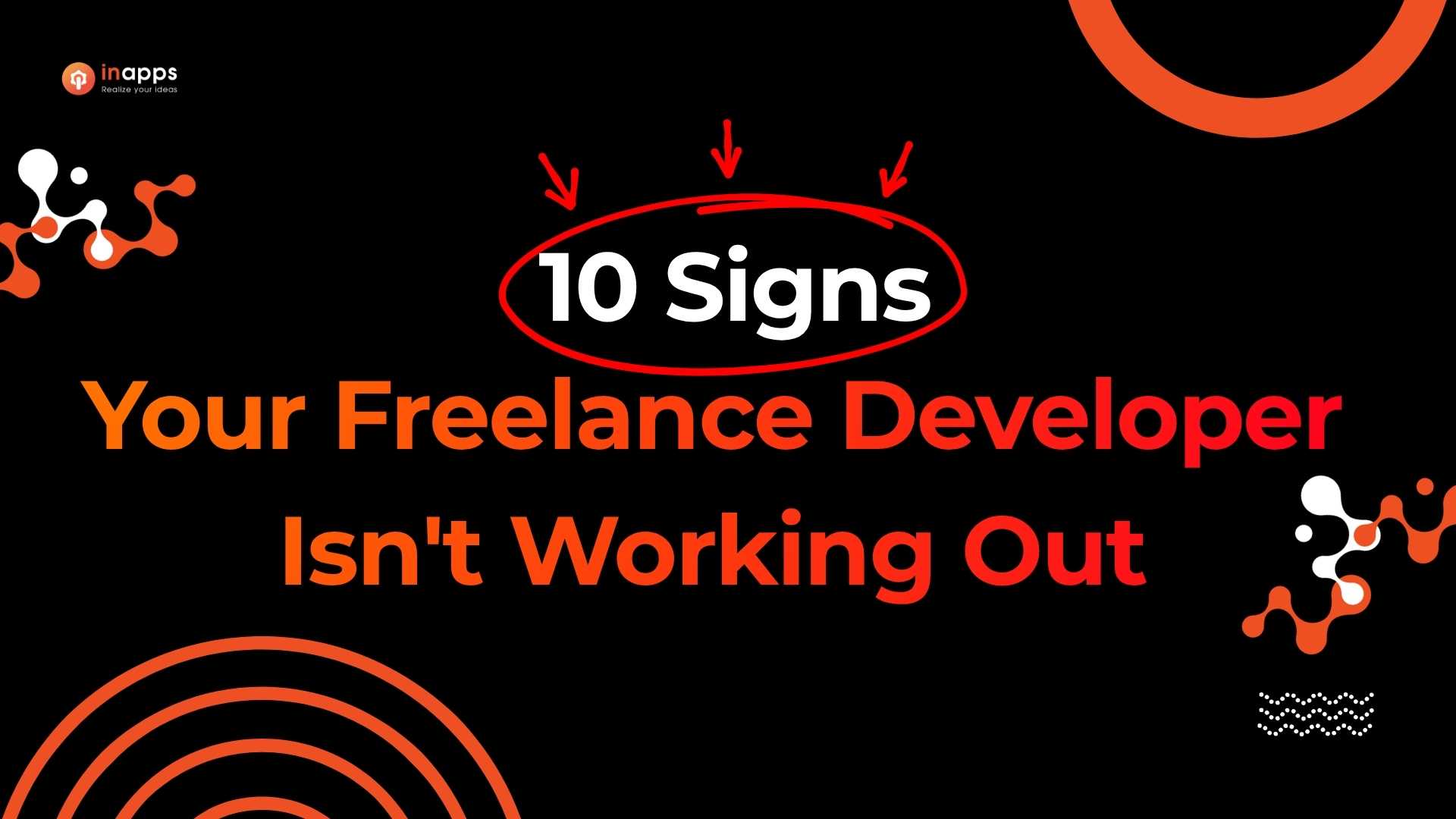 10 Signs Your Freelance Developer Isn't Working Out