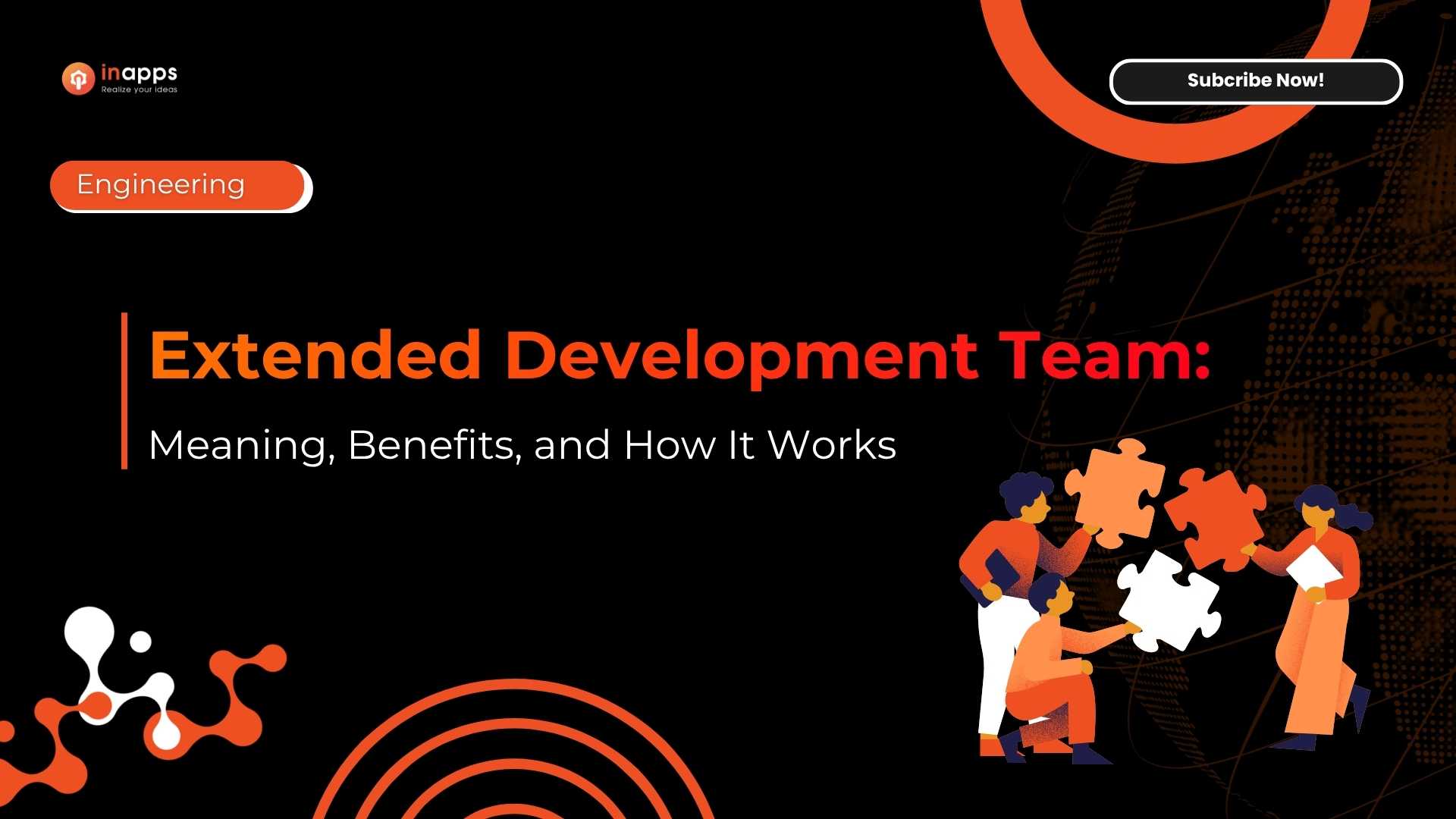 Extended Development Team: Meaning, Benefits, and How It Works
