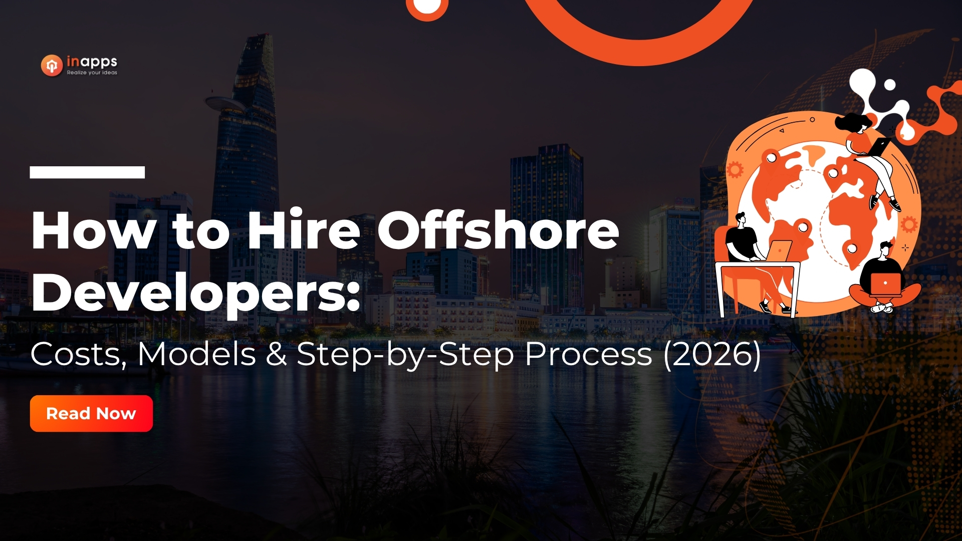 How to Hire Offshore Developers: Costs, Models & Step-by-Step Process (2026)