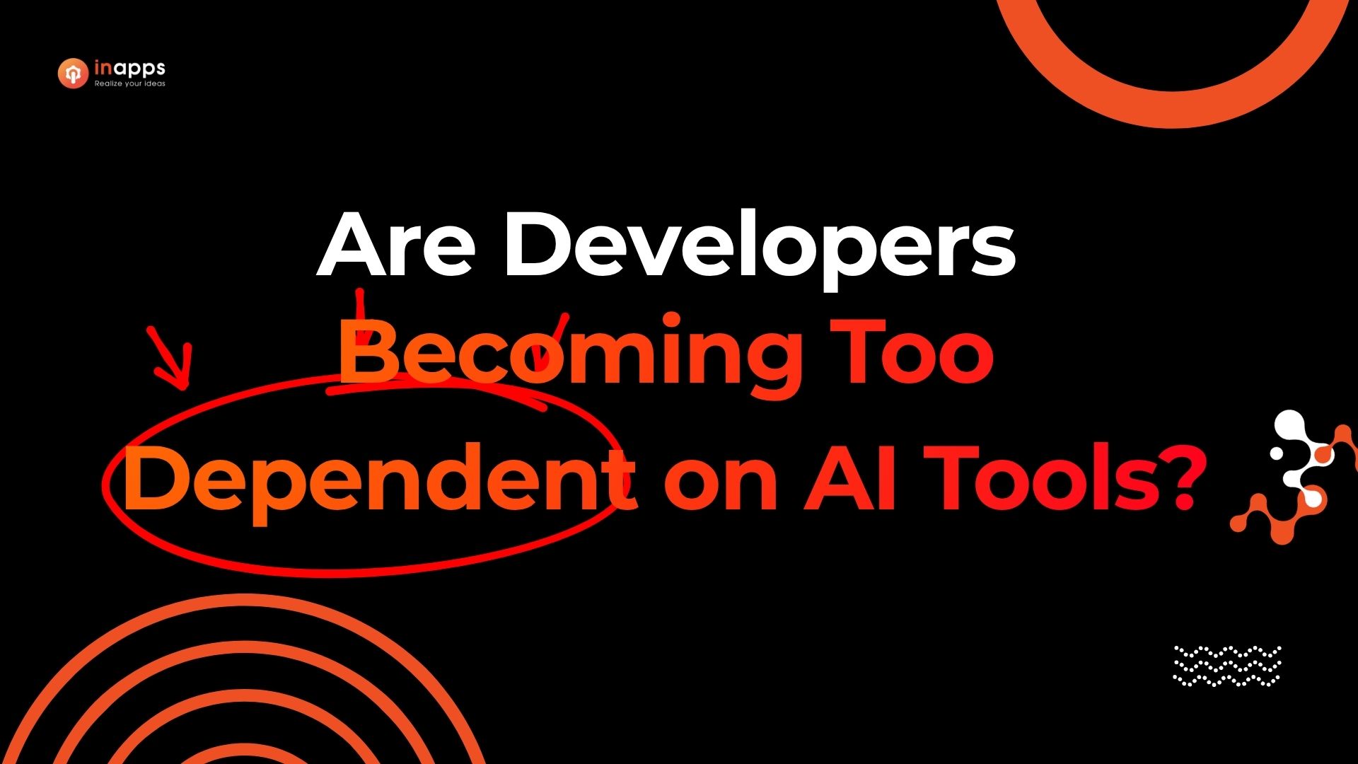 Are Developers Becoming Too Dependent on AI Tools?